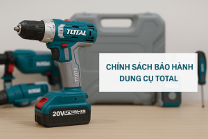 Chính sách bảo hành dụng cụ Total